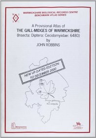 A Provisional Atlas of the Gall-midges of Warwickshire: Insecta: Diptera: Cecidomyiidae: 6480 (Benchmark 1990)
