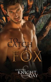 To Catch a Fox (Fox Mysteries, Bk 1)