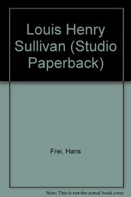 Louis Henry Sullivan (Studio Paperback)/English/German