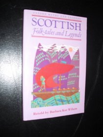 Scottish Folk-Tales and Legends (Oxford Myths and Legends)