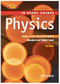 Physics for the IB Diploma: Study Guide (IB Study Guides)