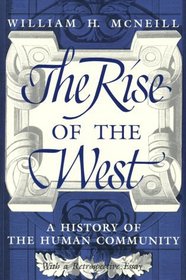 The Rise of the West : A History of the Human Community