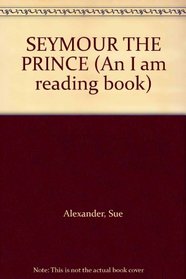 SEYMOUR THE PRINCE (Disney's Wonderful World of Reading; 45)