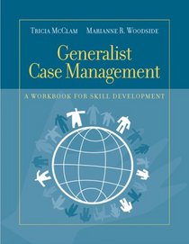 Generalist Case Management: A Workbook for Skill Development
