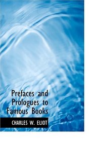 Prefaces and Prologues to Famous Books (Large Print Edition)