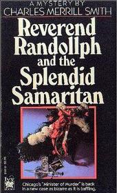 Reverend Randolph and the Splendid Samaritan
