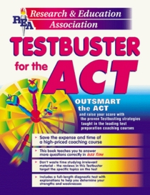 ACT Testbuster -- REA's Testbuster for the ACT (Test Preps)