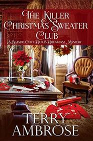 The Killer Christmas Sweater Club (A Seaside Cove Bed & Breakfast Mystery)