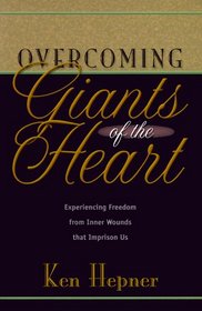 Overcoming Giants of the Heart
