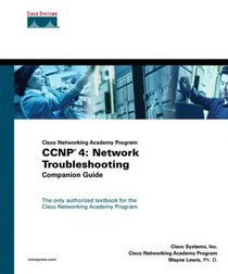 CCNP 4 : Network Troubleshooting Companion Guide (Cisco Networking Academy Program) (Cisco Networking Academy Program Series)