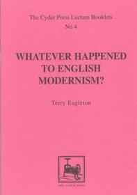 Whatever Happened to English Modernism?