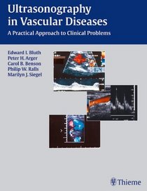 Ultrasonography in Vascular Diseases: A Practical Approach to Clinical Problems