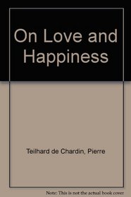 On Love and Happiness