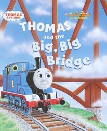 Thomas and the Big Big Bridge (Thomas & Friends)
