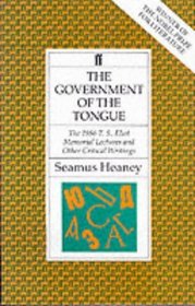 The government of the tongue: The 1986 T. S. Eliot Memorial Lectures and other critical writings