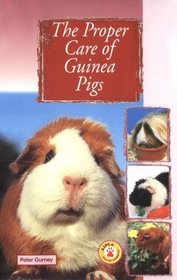 Proper Care of Guinea Pigs (Proper Care of...Series)