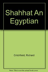 Shahhat: An Egyptian (Contemporary Issues in the Middle East)