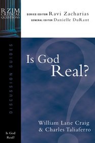 Is God Real? (Rzim Critical Questions Discussion Guides)