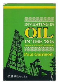Investing in Oil in the '80's Without Spending a Fortune