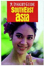 Insight Guide Southeast Asia (Southeast Asia, 2nd ed)