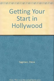 Getting Your Start in Hollywood