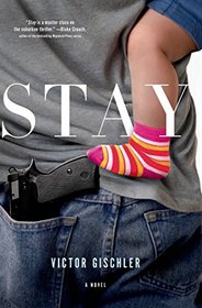 Stay: A Novel
