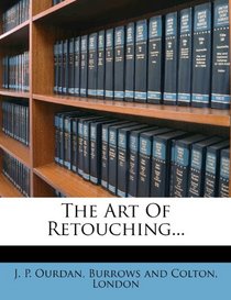 The Art Of Retouching...