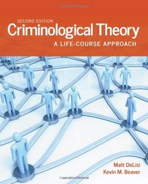 Criminological Theory: A Life-Course Approach