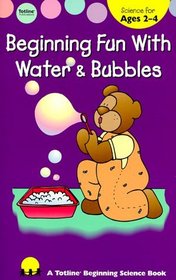 Beginning Fun With Water  Bubbles (Beginning Fun With Science Ser)