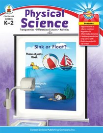 Physical Science, Grades K - 2: Transparencies, Differentiated Lessons, Activities