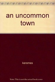 An Uncommon Town (Spotlight Books)