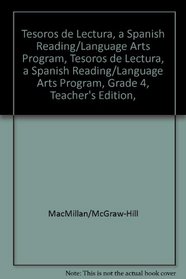 Tesoros de lectura, A Spanish Reading/Language Arts Program, Grade 4, Teacher's Edition, Unit 6