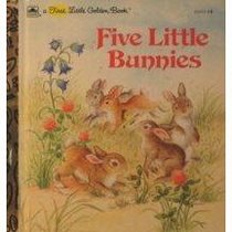 Five Little Bunnies (Little Golden Book)