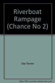 Chance: Riverboat Rampage (Chance)