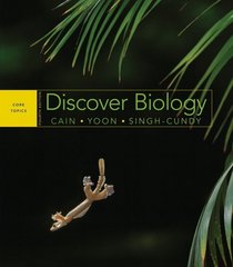 Discover Biology (Core Topics Fourth Edition)