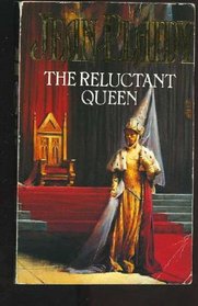 The Reluctant Queen (Queens of England Series, The: 8th Volume)
