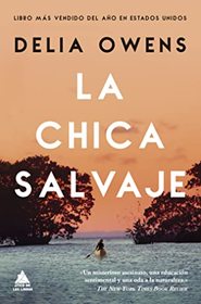 La chica salvaje (Where the Crawdads Sing) (Spanish Edition)