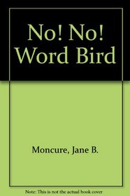 No! No! Word Bird : Word Bird Library