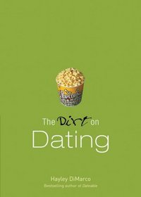 Dirt On Dating (Turtleback School & Library Binding Edition)