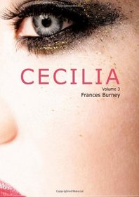Cecilia; Or, Memoirs of an Heiress, Volume 3