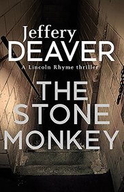 The Stone Monkey (Lincoln Rhyme, Bk 4)