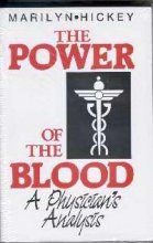 The Power of the Blood (A Physician's Analysis)