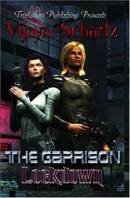 The Garrison: Lockdown
