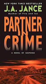 Partner in Crime (Joanna Brady, Bk 10) (J. P. Beamont, Bk 16)