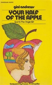 Your Half of the Apple (God and the Single Girl)