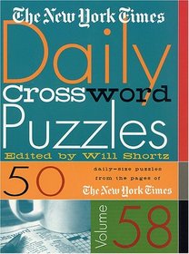 The New York Times Daily Crossword Puzzles, Volume 58