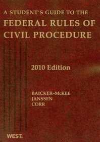A Student's Guide to the Federal Rules of Civil Procedure, 2010