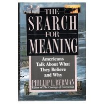 The Search for Meaning: Americans Talk About What They Believe and Why