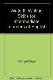 Write It Learner's book: Writing Skills for Intermediate Learners of English