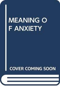 Meaning of Anxiety
